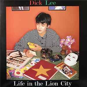 Dick Lee - Life in the Lion City FLAC