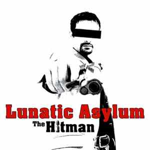 Lunatic Asylum - The Hitman FLAC