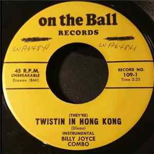 Billy Joyce Combo - (They're) Twistin In Hong Kong / Do The Chicken Back FLAC