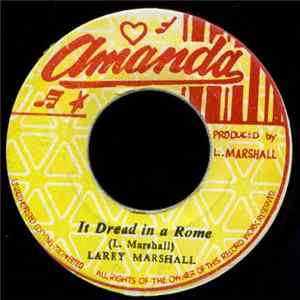 Larry Marshall - It Dread In A Rome FLAC