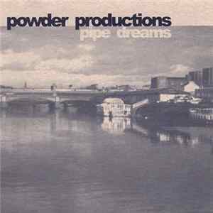 Powder Productions - Pipe Dreams FLAC