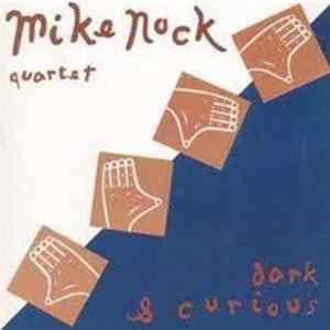 Mike Nock Quartet - Dark & Curious FLAC