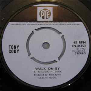 Tony Cody - Walk On By / (Ain't It) Funny How Time Slips Away FLAC
