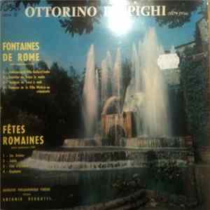 Respighi - Orchestre Philharmonique Tchèque, Antonio Pedrotti - Les Fontaines De Rome - Les Fêtes Romaines FLAC