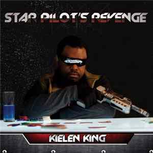 Kielen King - Star Pilot's Revenge FLAC