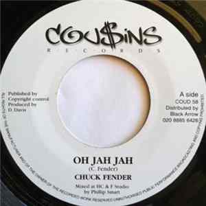 Chuck Fender - Oh Jah Jah FLAC