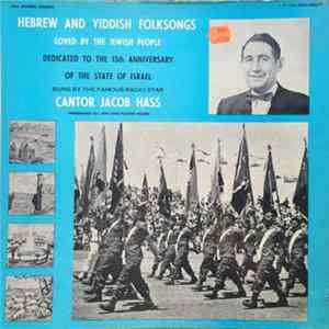Cantor Jacob Hass - Hebrew And Yiddish Folksongs (Loved By The Jewish People) FLAC