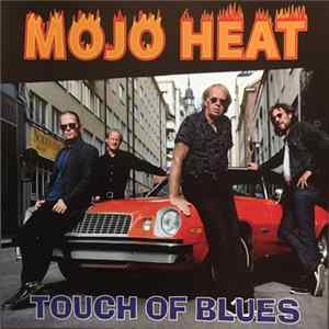 Touch Of Blues - Mojo Heat FLAC