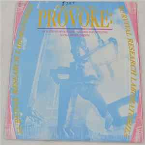 Survival Research Laboratories - The Will To Provoke: An Account Of Fantastic Schemes For Initiating Social Improvements FLAC