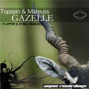 Topspin & Mateuss - Gazelle FLAC