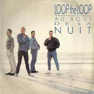 Loop The Loop - Au Bout De La Nuit FLAC