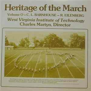 West Virginia Institute of Technology Symphony Band. - Heritage Of The March Volume O - C.L.Barnhouse - R.Eilenberg FLAC