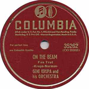 Gene Krupa And His Orchestra - On The Beam / Hodge Podge FLAC