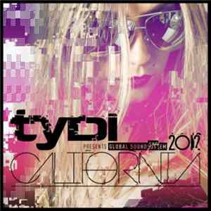 TyDi - Presents Global Soundsystem 2012 California FLAC