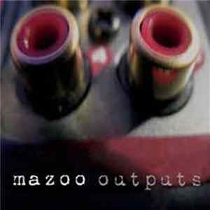Mazoo - Outputs FLAC