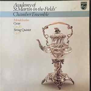 Mendelssohn / The Academy Of St. Martin-in-the-Fields Chamber Ensemble - Octet Op. 20 / String Quintet Op. 87 FLAC