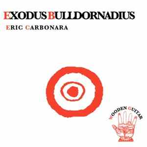 Eric Carbonara - Exodus Bulldornadius FLAC