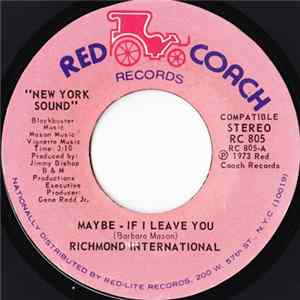 Richmond International - Maybe - If I Leave You FLAC