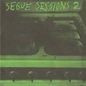 Various - Segue Sessions 2 FLAC