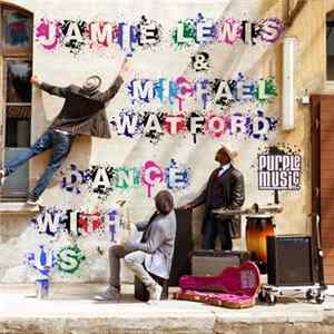 Jamie Lewis & Michael Watford - Dance With Us FLAC