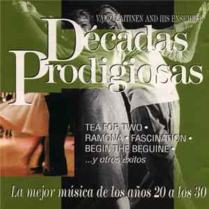 Valto Laitinen - Décadas Prodigiosas - La Mejor Música De Los Años 20 A Los 30 FLAC