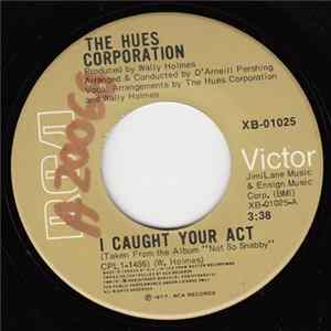 The Hues Corporation - I Caught Your Act / Natural Find FLAC