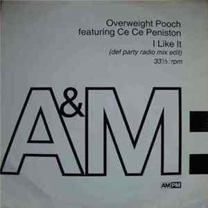 Overweight Pooch Feat. Ce Ce Peniston - I Like It FLAC