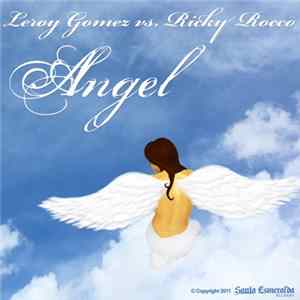 Leroy Gomez Vs Ricky Rocco - Angel FLAC