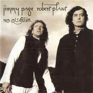 Jimmy Page & Robert Plant - No Quarter: Jimmy Page & Robert Plant Unledded FLAC