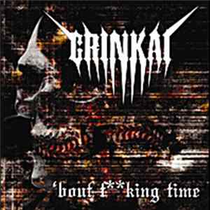Grinkai - 'bout F**king Time FLAC