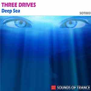 Three Drives - Deep Sea FLAC