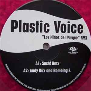 Plastic Voice - Los Ninos Del Parque (Remixes) FLAC