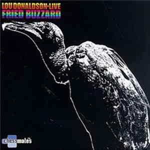 Lou Donaldson - Live: Fried Buzzard FLAC