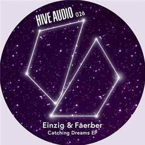 Einzig & Faerber - Catching Dreams EP FLAC