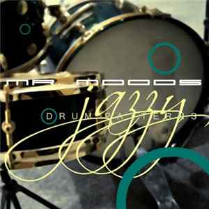 Mr. Moods - Jazzy Drums Patterns FLAC