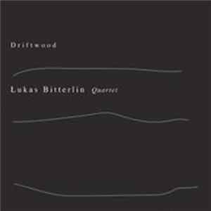 Lukas Bitterlin Quartet - Driftwood FLAC