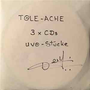 Tole Ache - UVÖ-Stücke FLAC