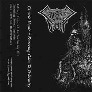 Caustic Vomit - Festering Odes To Deformity FLAC
