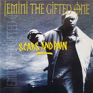 Jemini The Gifted One - Scars And Pain FLAC