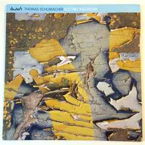Thomas Schumacher - Electric Ballroom FLAC