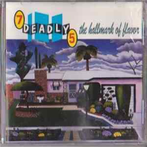 7 Deadly 5 - The Hallmark Of Flavor FLAC