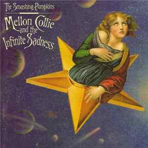 The Smashing Pumpkins - Mellon Collie And The Infinite Sadness FLAC