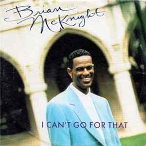 Brian McKnight - I Can't Go For That FLAC