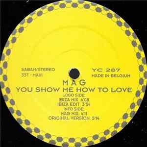MAG - You Show Me How To Love FLAC