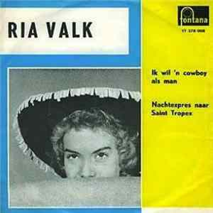 Ria Valk - Ik Wil 'n Cowboy Als Man / Nachtexpres Naar Saint Tropez FLAC