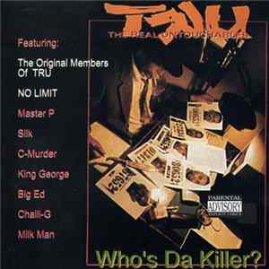 TRU - Who's Da Killer? FLAC