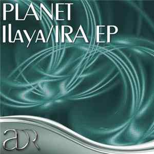 Planet - Ilaya / IRA EP FLAC
