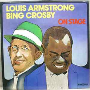 Louis Armstrong & Bing Crosby - On Stage FLAC