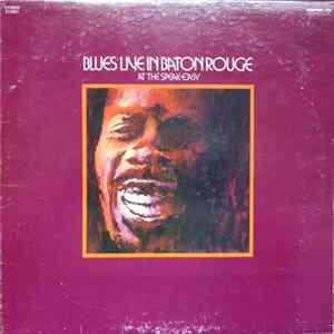 Various - Blues Live In Baton Rouge At The Speak-Easy FLAC