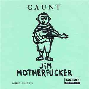 Gaunt - Jim Motherfucker FLAC